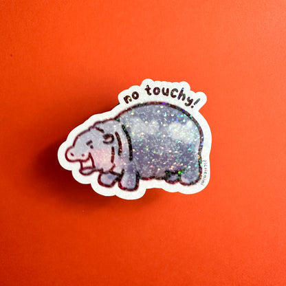 Moo Deng No Touchy Holographic Sticker